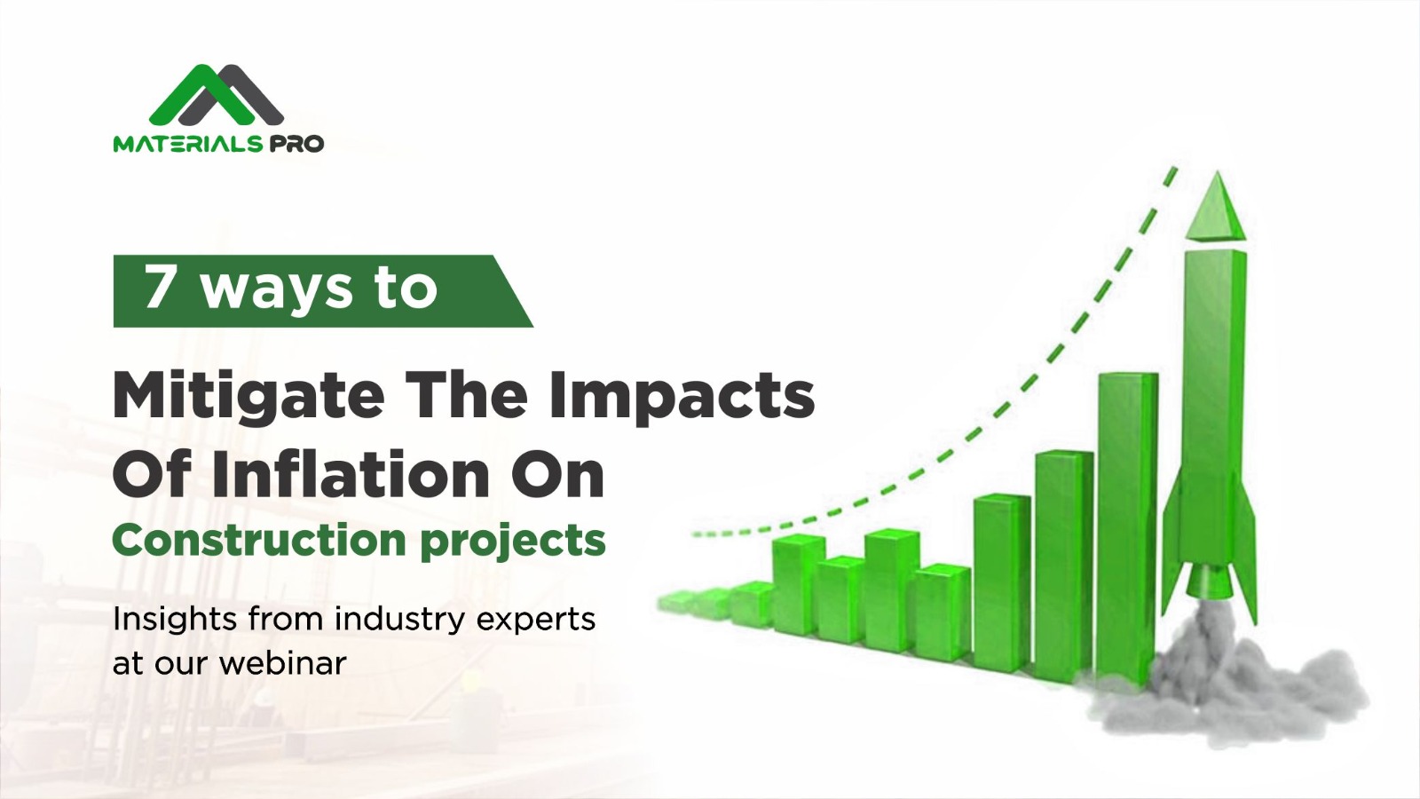 7 Best Ways to Mitigate the Impact of Inflation on Construction Projects